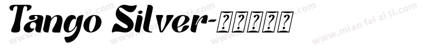 Tango Silver字体转换